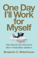 Image for "One Day I&#039;ll Work for Myself"