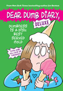 Image for "Dumbness Is a Dish Best Served Cold (Dear Dumb Diary: Deluxe)"