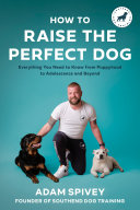 Image for "How to Raise the Perfect Dog"