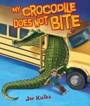 Image for "My Crocodile Does Not Bite"