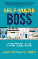 Image for "Self-Made Boss: Advice, Hacks, and Lessons from Small Business Owners"