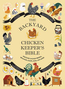 Image for "The Backyard Chicken Keeper&#039;s Bible"