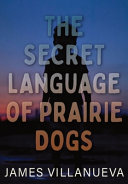 Image for "The Secret Language of Prairie Dogs"